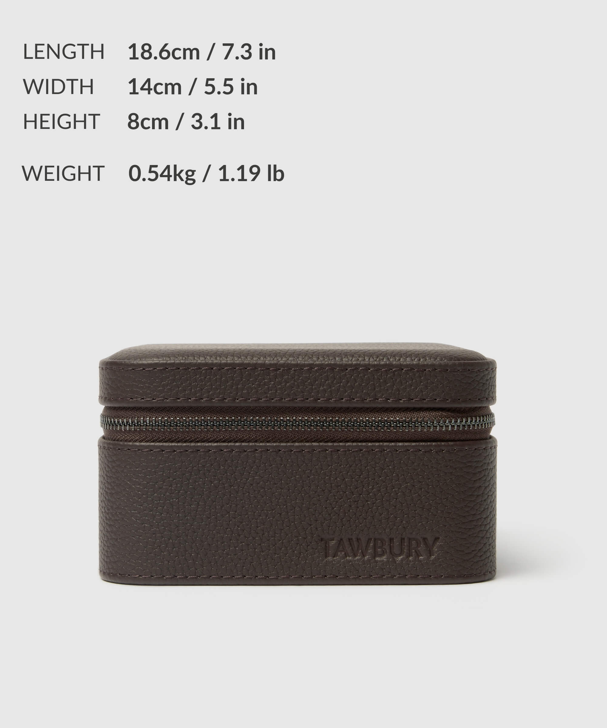A dark brown, rectangular leather watch case with a zippered closure is displayed. Part of the Fraser Collection, its dimensions and weight are listed to the left: 18.6x14x8 cm (7.3x5.5x3.1 in), 0.54 kg (1.19 lb). "TAWBURY" is embossed on the front, ensuring quality watch protection for your Fraser 4 Watch Travel Case - Brown (Coming Soon).